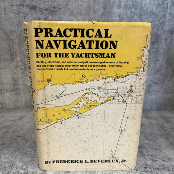 practical navigation for the yachtsman book, by frederick l. devereux, jr., 1972 Hardcover, Vintage For Cheap